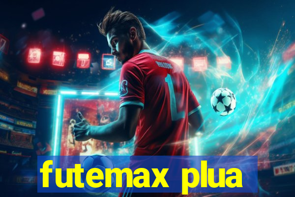 futemax plua